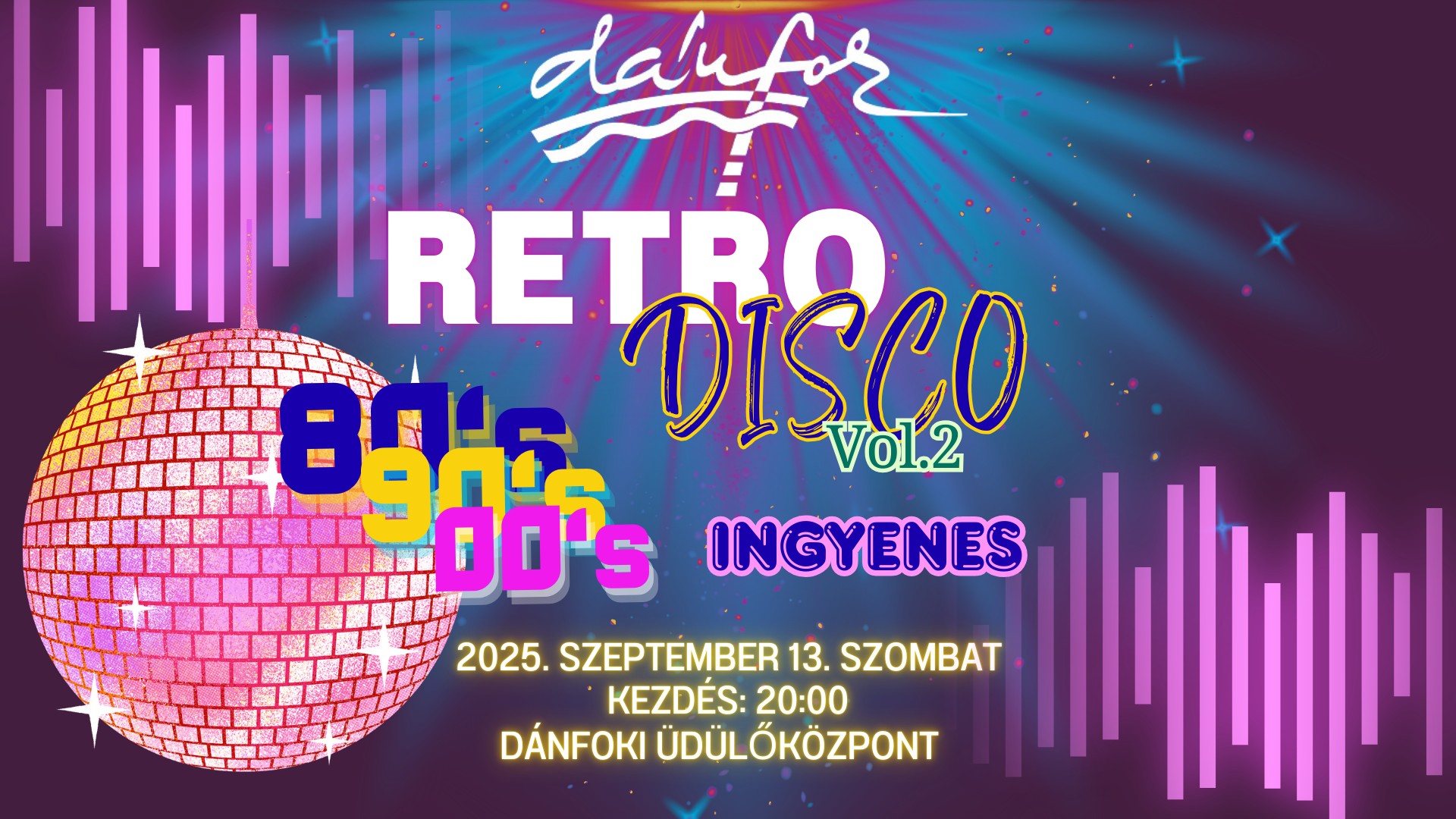ÚJRA RETRO DISCO Dánfokon! Jön Vol.2.!